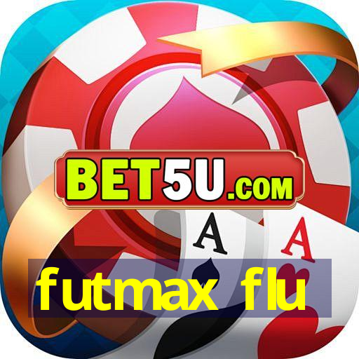 futmax flu